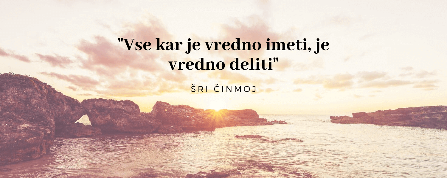 Vse kar je vredno imeti, je vredno deliti-compressed